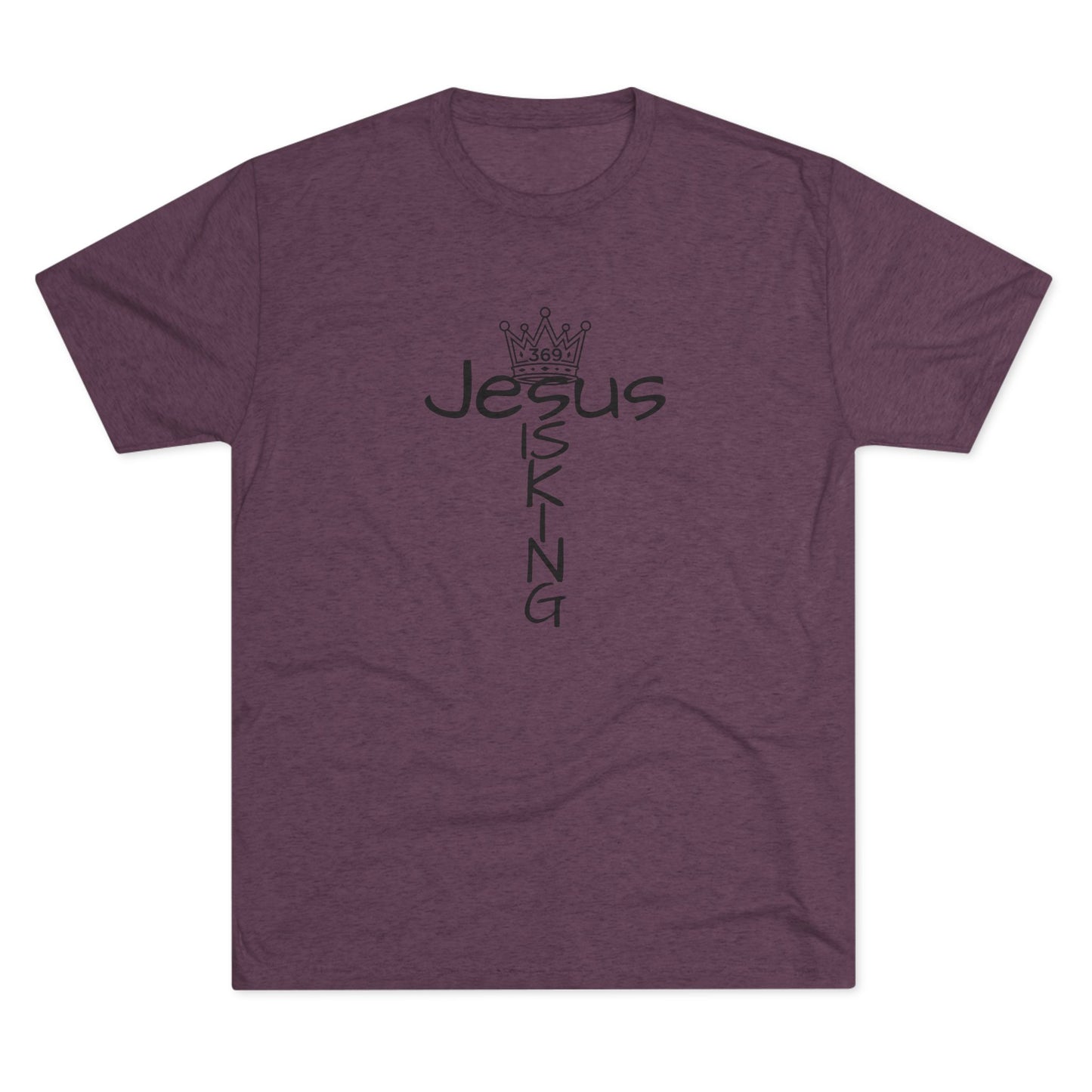 369Fab* Jesus is King , FREEDOM, Uni. Tri blend T-Shirt