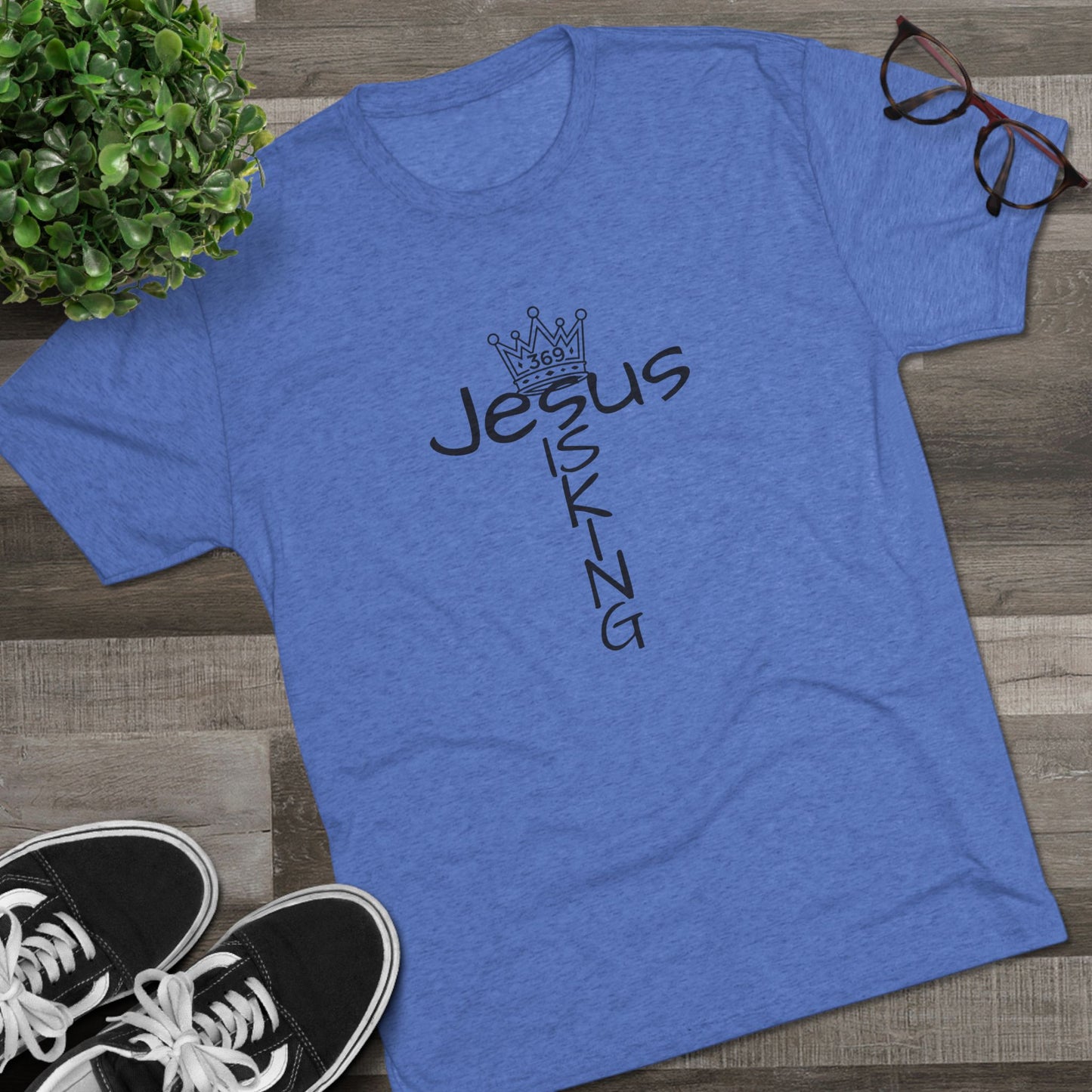 369Fab* Jesus is King , FREEDOM, Uni. Tri blend T-Shirt